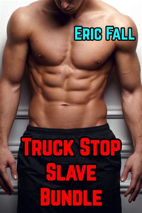 Truck Stop Slave - Trilogy Bundle: Public Gay Humiliation and