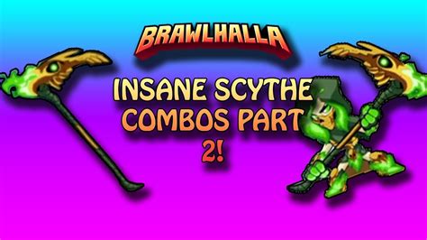 INSANE SCYTHE COMBOS PART 2! - YouTube