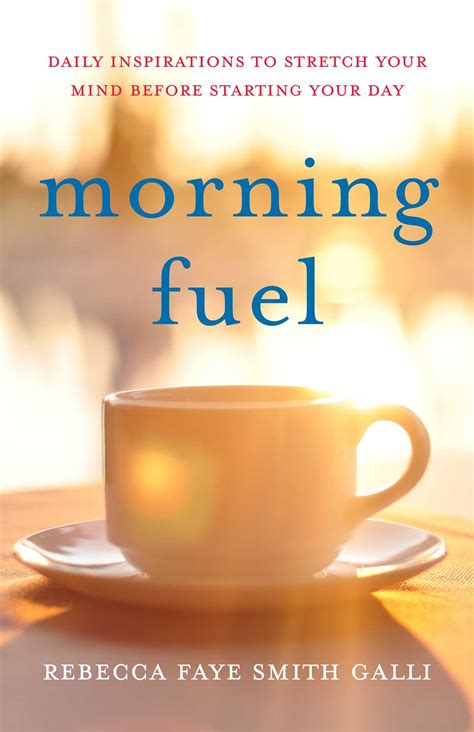 Morning Fuel | Book by Rebecca Faye Smith Galli | Official Publisher