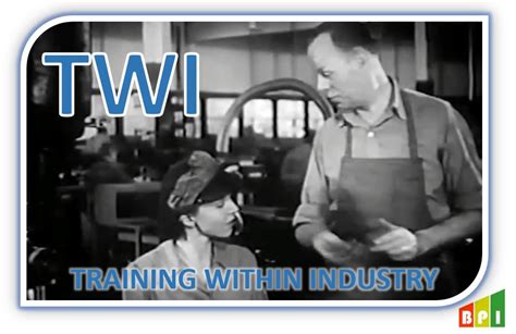 TWI – Lean Manufacturing and Six Sigma Definitions