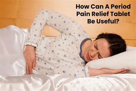 How Can A Period Pain Relief Tablet Be Useful? - The Ace Fitness