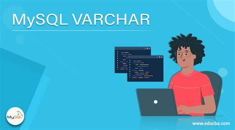 MySQL VARCHAR | Complete Guide to MySQL VARCHAR
