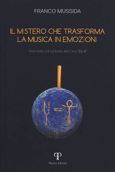 IL MISTERO CHE TRASFORMA LA MUSICA IN EMOZIONI”, il nuovo libro di