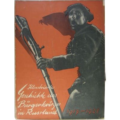 Illustrierte Geschichte des Bürgerkrieges in Russland 1917-1921 | Barnebys