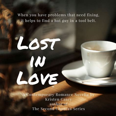 Lost in Love is a contemporary romance novella from author Kristen ...