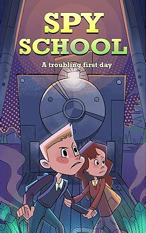 Spy School #1 : A Troubling First Day: Fantasy, Action & Adventure, Spy ...