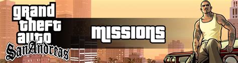 GTA San Andreas Missions List: All Story Missions Guide