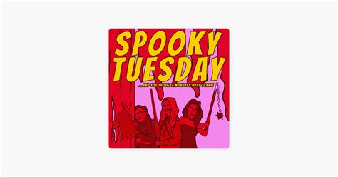‎Spooky Tuesday on Apple Podcasts