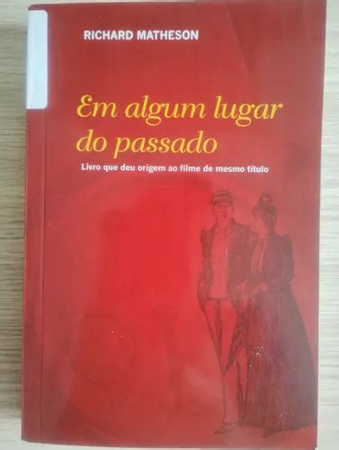 Em Algum Lugar Do Passado Livro - Livro Em Algum Lugar Do Passado Richard Matheson Versão Bolso Raro ...