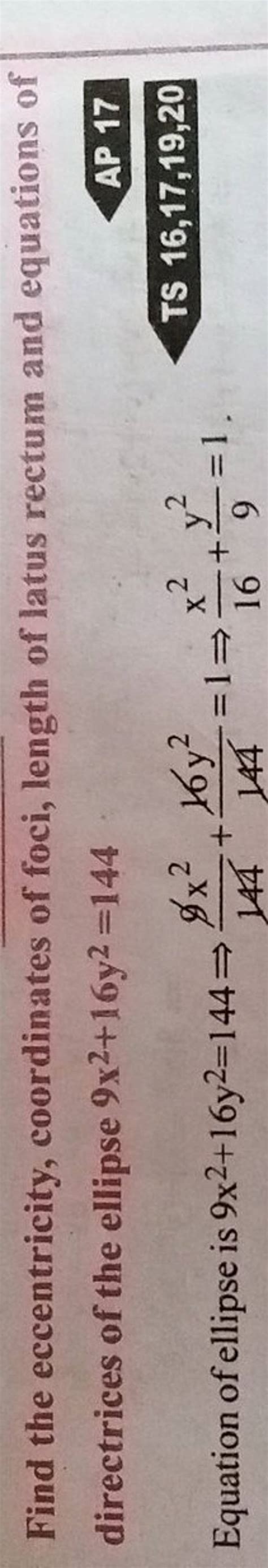 Find the eccentricity, coordinates of foci, length of latus rectum and eq..