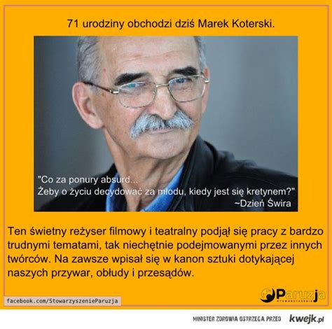 Marek Koterski, jego filmy mówią o nas więcej niż lektury ...