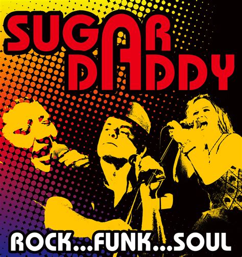 Sugar Daddy - Rock Funk Soul