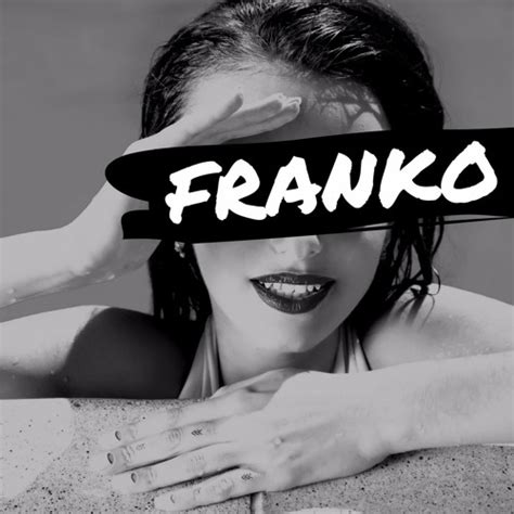Stream Franko music | Listen to songs, albums, playlists for free on ...