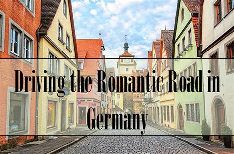 Driving the Romantic Road in Germany | Dbs travels