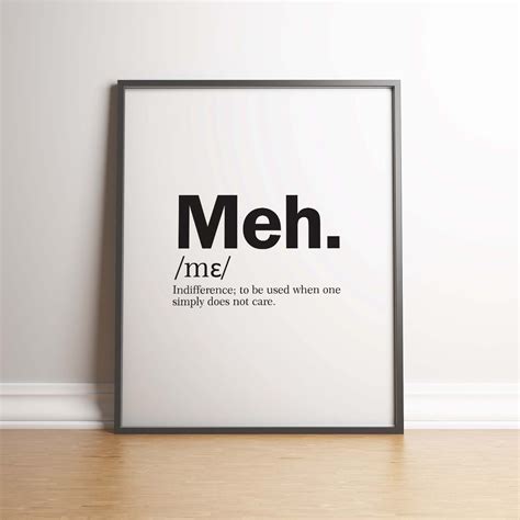 Meh Dictionary Meaning Funny, Quirky Wall Art Print Minimal Poster
