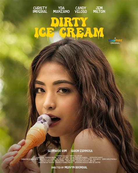 Dirty Ice Cream Movie (2024) - Release Date, Cast, Story, Vivamax