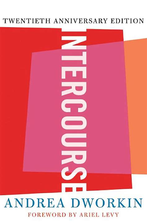 Intercourse : Dworkin, Andrea: Amazon.co.uk: Books