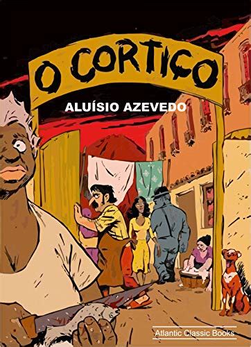 O Cortiço Resumo - O Cortiço (Edição Ilustrada) - eBook, Resumo, Ler Online e PDF - por ...