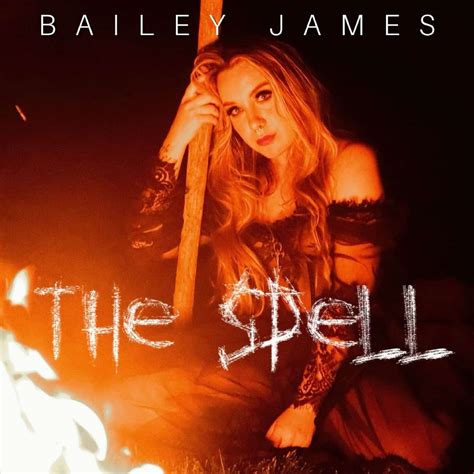 PREMIERE: Bailey James' Seductive Rocker "The Spell" | Nashville.com