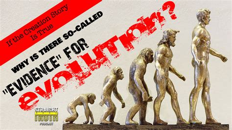 Why Is There Evidence Of Evolution? - Straight Truth Podcast