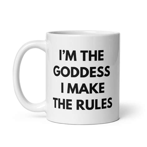 Goddess Makes Rules Mug, Dominatrix Coffee Cup, Mistress Mommy Domme