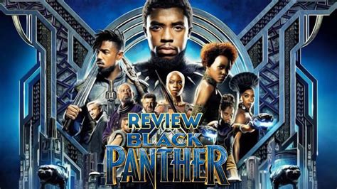 Review | Фильм «Чёрная Пантера/Black Panther» - YouTube