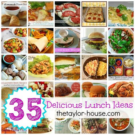 35 Delicious and Easy Lunch Ideas | The Taylor House