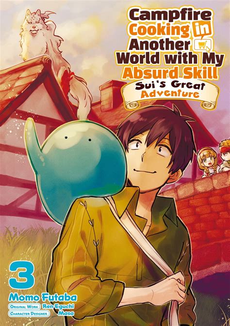 Campfire Cooking in Another World with My Absurd Skill: Sui’s Great