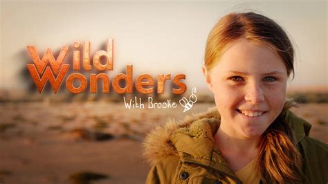 Watch Wild Wonders With Brooke Streaming Online on Philo (Free Trial)
