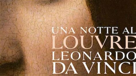 Arriva "Una notte al Louvre: Leonardo Da Vinci": al cinema in settimana ...