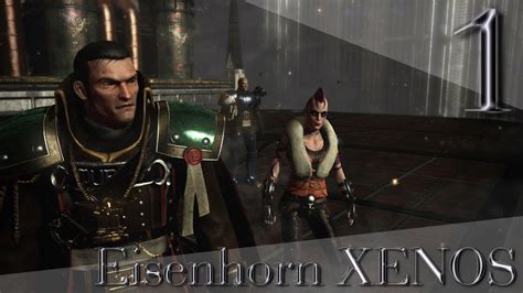 Eisenhorn: XENOS(Русская версия)PC - 1[Мое имя Грегор Эйзенхорн] - YouTube