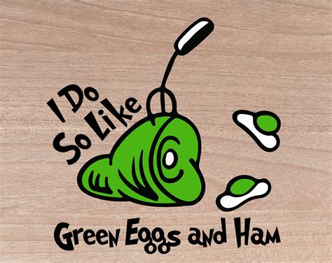 Green Eggs And Ham Svg Dr Seuss Svg Dr Seuss Svg Seuss Quotes Dr | Sexiz Pix