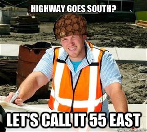 Scumbag Civil Engineer memes | quickmeme