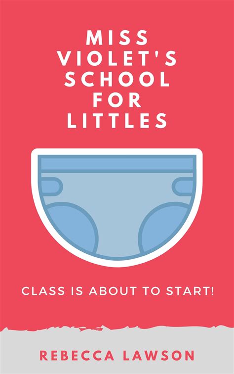 Miss Violets School For Littles An Abdl Diaper Spanking Story