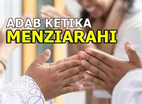 adab ketika menziarahi