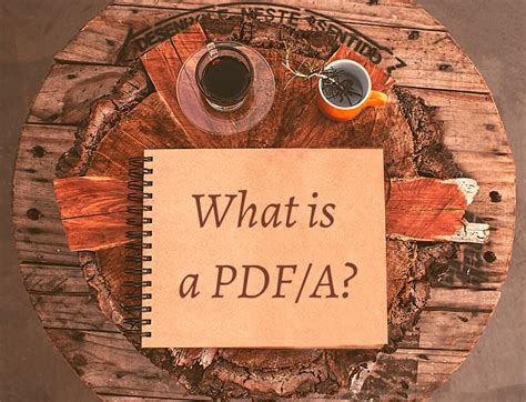 What is PDF/A? - PDF Mail Merger