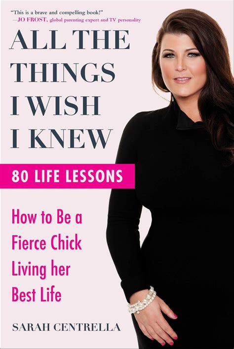 All the Things I Wish I Knew: How to Be a Fierce Chick Living her Best