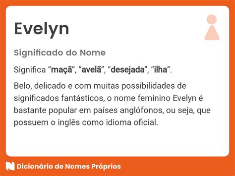 Qual É O Significado Do Nome Evelyn - Significado do nome Evelyn - Dicionário de Nomes Próprios