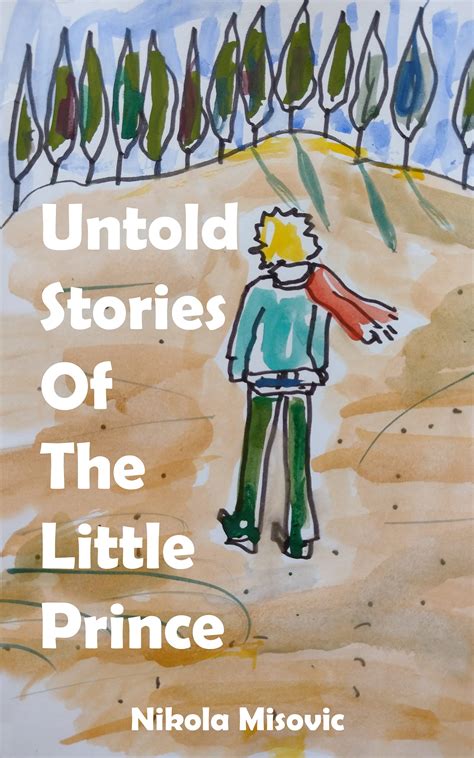 Untold Stories of the Little Prince by Nikola Misovic | Goodreads