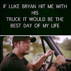 13 best Luke Bryan memes images on Pinterest | Country music, Res life ...