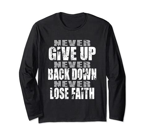 Sedulous Never Give Up Never Back Down Never Lose Faith Long Sleeve T Shirt