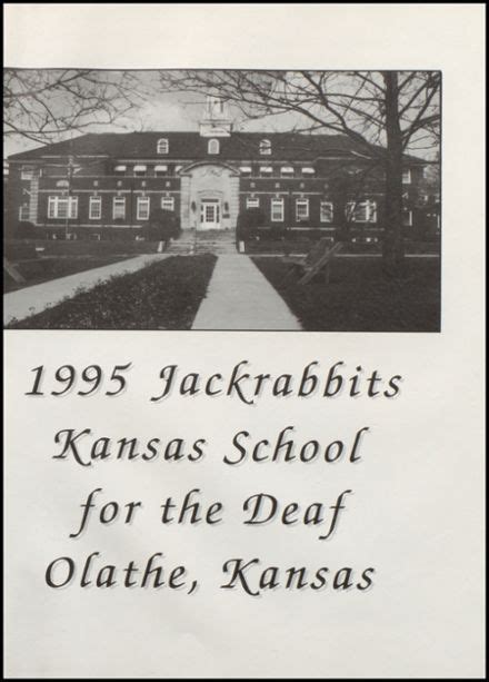 Explore 1995 Kansas State School for the Deaf Yearbook, Olathe KS ...