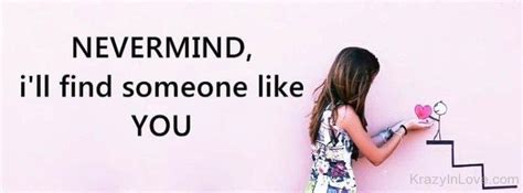 Nevermind I’ll Find Someone Like You