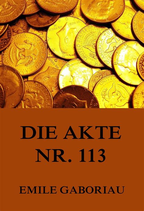 Die Akte Nr. 113 • Meisterwerke der Literatur • Jazzybee VerlagJazzybee ...