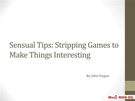 PPT - Sensual Tips: Stripping Games to Make Things Interesting