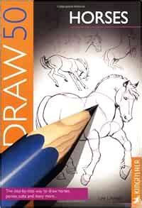 Draw 50 Horses: Ames, Lee J.: 9780862723538: Amazon.com: Books