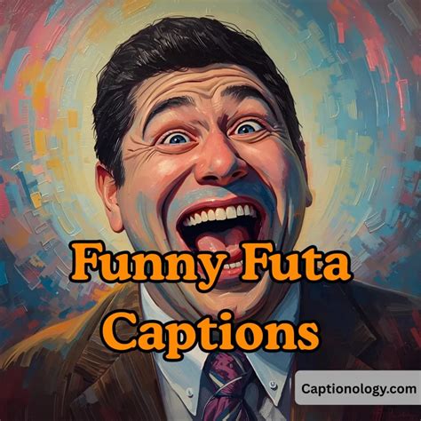 futa captions  social media
