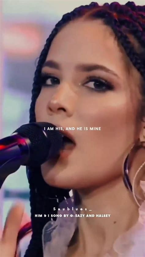 HIM AND I live halsey with lyrics in 2022 | Singing videos, Best video ...