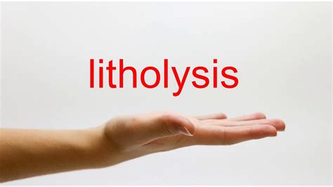 How to Pronounce litholysis - American English - YouTube