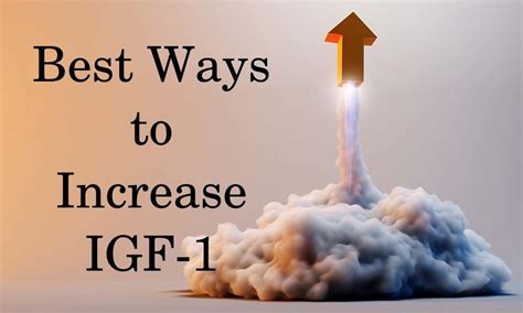 How to Increase IGF-1: Best Foods and Supplements